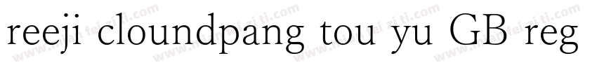 reeji cloundpang tou yu GB regular字体转换